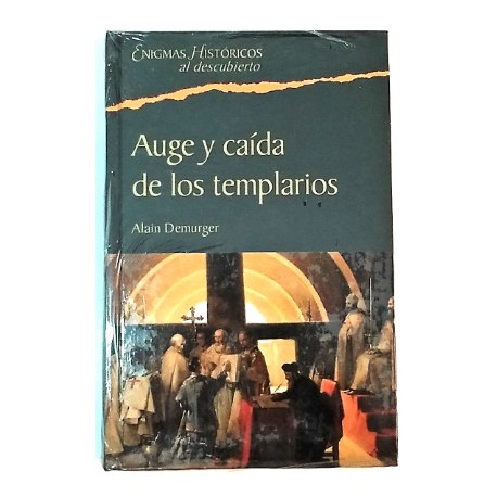 AUGE Y CAÍDA DE LOS TEMPLARIOS