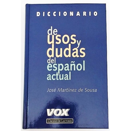 DICCIONARIO DE USOS Y DUDAS DEL ESPAÑOL ACTUAL