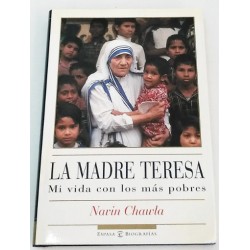 LA MADRE TERESA, MI VIDA CON LOS MÁS POBRES