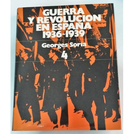 GUERRA Y REVOLUCIÓN EN ESPAÑA 1936-1939 TOMO 4