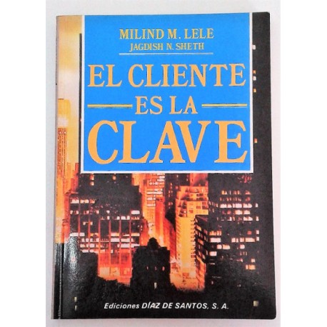 EL CLIENTE ES LA CLAVE