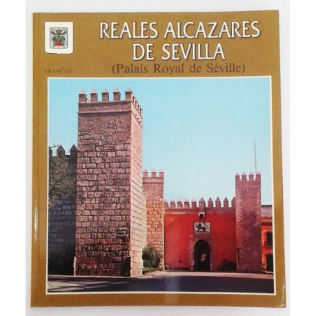 REALES ALCAZARES DE SEVILLA (FRANCAIS)