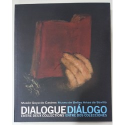 DIALOGUE ENTRE DEUX COLLECTIONS. DIÁLOGO ENTRE DOS COLECCIONES