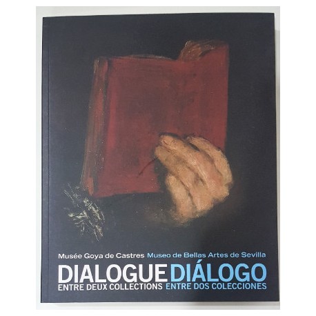 DIALOGUE ENTRE DEUX COLLECTIONS. DIÁLOGO ENTRE DOS COLECCIONES