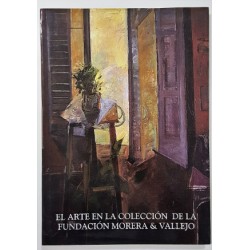 EL ARTE EN LA COLECCIÓN DE LA FUNDACIÓN MORERA & VALLEJO