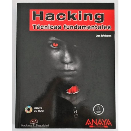 HACKING TÉCNICAS FUNDAMENTALES INCLUYE CD