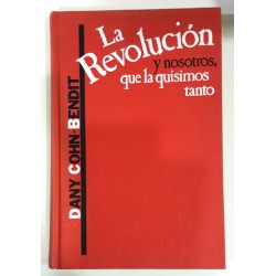 LA REVOLUCIÓN Y NOSOTROS QUE LA QUISIMOS TANTO