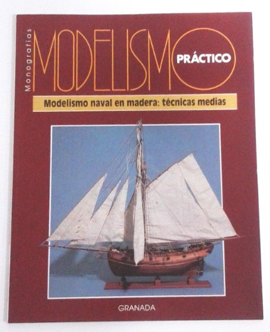 MODELISMO NAVAL EN MADERA, TÉCNICAS MEDIAS - Librería Libros