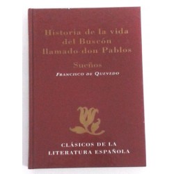 HISTORIA DE LA VIDA DEL BUSCÓN LLAMADO DON PABLOS, SUEÑOS