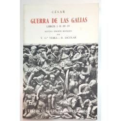 GUERRA DE LAS GALIAS. LIBROS I-II-III-IV