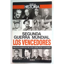 SEGUNDA GUERRA MUNDIAL. LOS VENCIDOS. PROTAGONISTAS DE LOS EJÉRCITOS ALIADOS