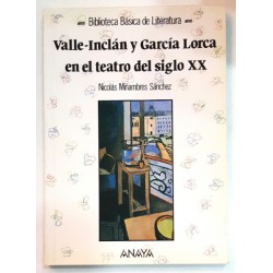 VALLE-INCLÁN Y GARCÍA LORCA EN EL TEATRO DEL SIGLO XX