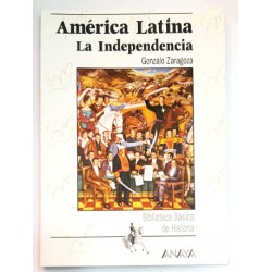 AMÉRICA LATINA LA INDEPENDENCIA