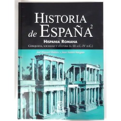 HISPANIA ROMANA. CONQUISTA, SOCIEDAD Y CULTURA