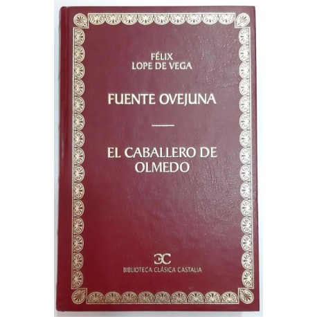 FUIENTE OVEJUNA / EL CABALLERO DE OLMEDO