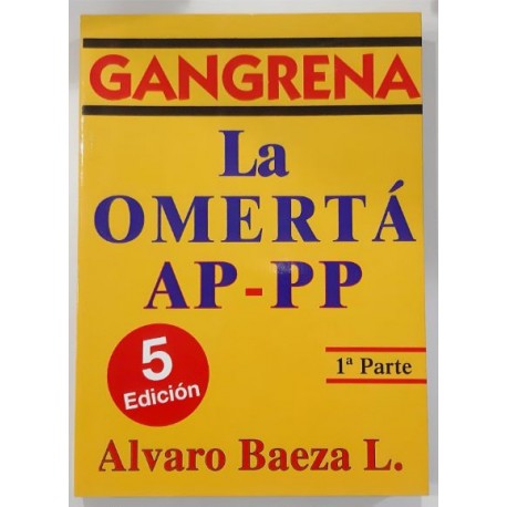 GANGRENA. LA OMERTÁ. AP-PP 1ª PARTE