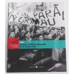 1963 GRIMAU, EL ULTIMO EJECUTADO DE LA GUERRA CIVIL TOMO 23