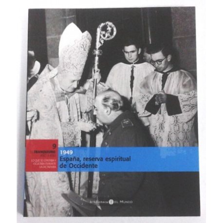 1949 ESPAÑA, RESERVA ESPIRITUAL DE OCCIDENTE TOMO 9