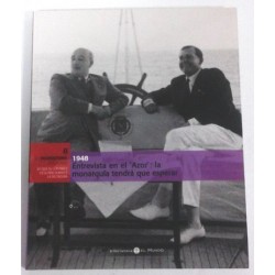 1948 ENTREVISTA EN EL "AZOR" LA MONARQUIA TENDRÁ QUE ESPERAR TOMO 8