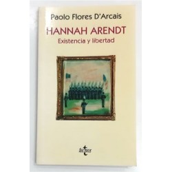 HANNAH ARENDT EXISTENCIA Y LIBERTAD