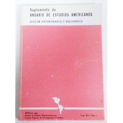 SUPLEMENTO DE ANUARIO DE ESTUDIOS AMERICANOS SECCIÓN HISTORIOGRAFÍA Y BIBLIOGRAFIA VOL. XLV