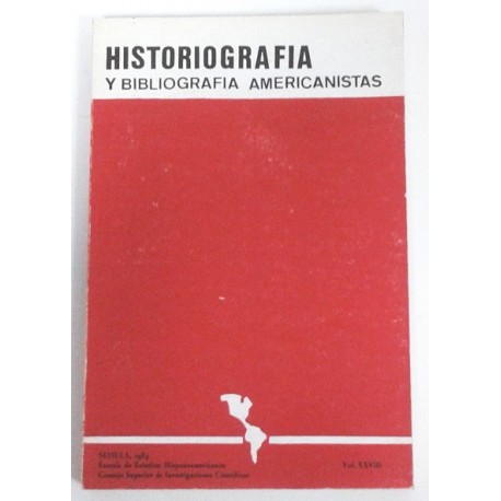 SUPLEMENTO DE ANUARIO DE ESTUDIOS AMERICANOS SECCIÓN HISTORIOGRAFÍA Y BIBLIOGRAFIA VOL. XXVIII