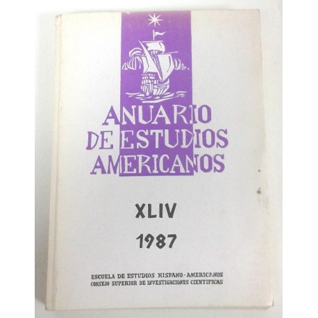 ANUARIO DE ESTUDIOS AMERICANOS XLIV