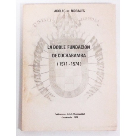 LA DOBLE FUNDACIÓN DE COCHABAMBA 1571-1574