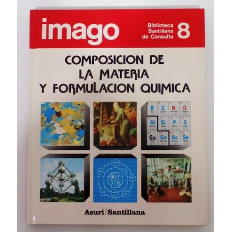 COMPOSICIÓN DE LA MATERIA Y FORMULACIÓN QUÍMICA