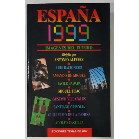 ESPAÑA 1999. IMÁGENES DEL FUTURO