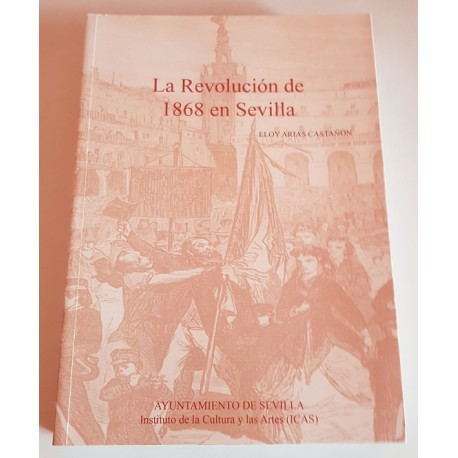 LA REVOLUCIÓN DE 1868 EN SEVILLA