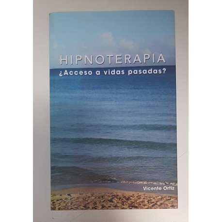 HIPNOTERAPIA ¿ACCESO A VIDAS PASADAS?