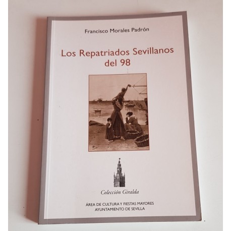 LOS REPATRIADOS SEVILLANOS DEL 98