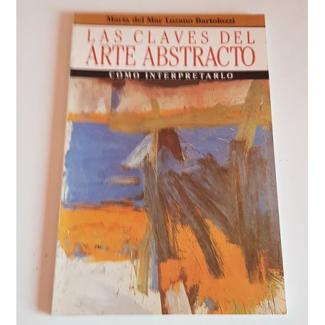 LAS CLAVES DEL ARTE ABSTRACTO