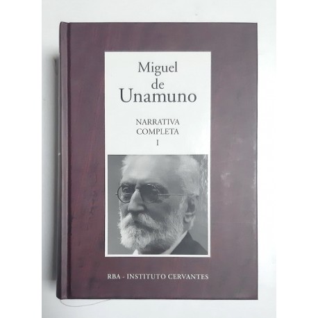 NARRATIVA COMPLETA UNAMUNO I