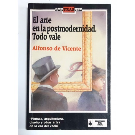 EL ARTE EN LA POSTMODERNIDAD TODO VALE