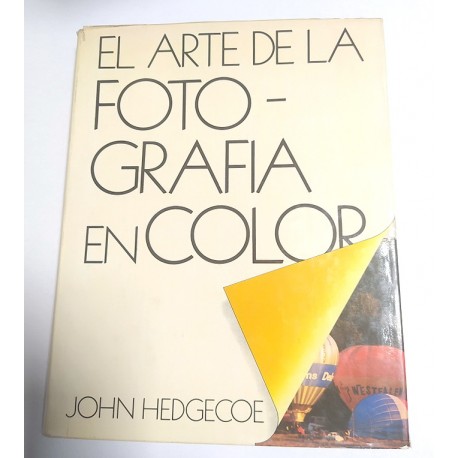 EL ARTE DE LA FOTOGRAFÍA EN COLOR