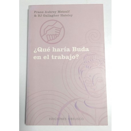 ¿ QUÉ HARÍA BUDA EN EL TRABAJO ?