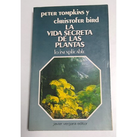 LA VIDA SECRETA DE LAS PLANTAS LO INEXPLICABLE