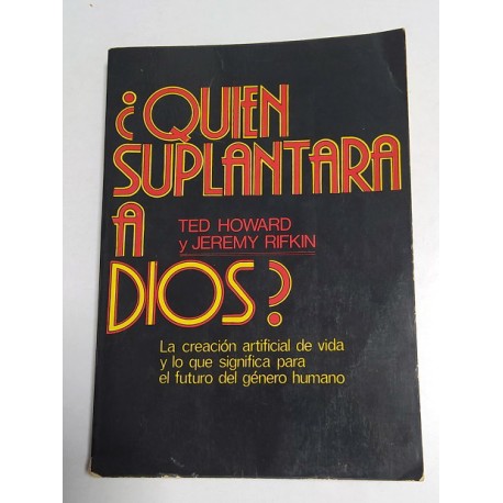 ¿ QUIÉN SUPLANTARA A DIOS ?