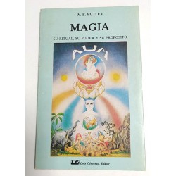 MAGIA, SU RITUAL SU PODER Y SU PROPÓSITO