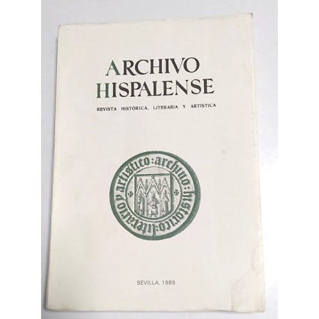 ARCHIVO HISPALENSE REVISTA HISTÓRICA, LITERARIA Y ARTISTICA Nº 219 AÑO 1989