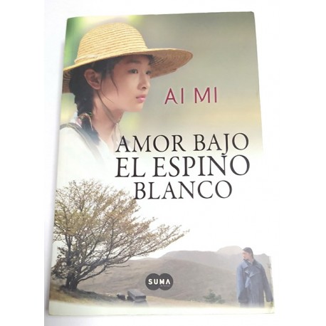 AMOR BAJO EL ESPINO BLANCO