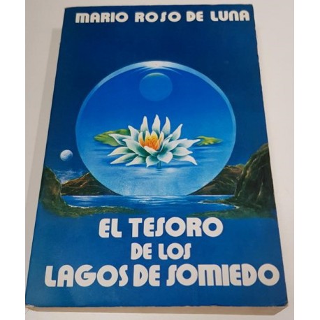 EL TESORO DE LOS LAGOS DE SOMIEDO