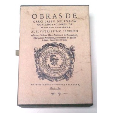 OBRAS DE GARCILASO DE LA VEGA 2 TOMOS, CON ANOTACIONES DE FERNANDO DE HERRERA (SEVILLA ALONSO DE LA BARRERA 1580)