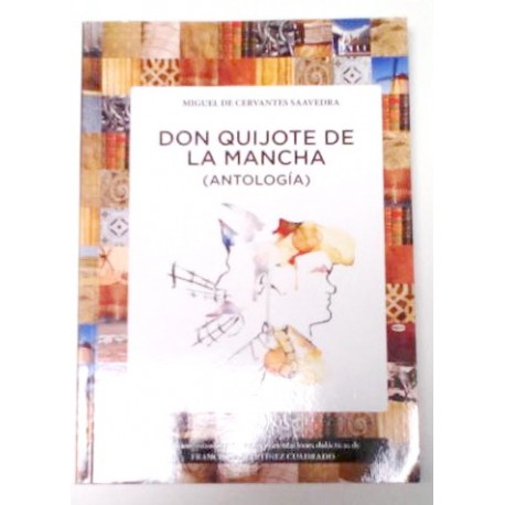 DON QUIJOTE DE LA MANCHA (ANTOLOGÍA)