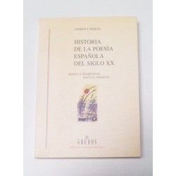 HISTORIA DE LA POESÍA ESPAÑOLA DEL SIGLO XX DESDE EL MODERNISMO HASTA EL PRESENTE