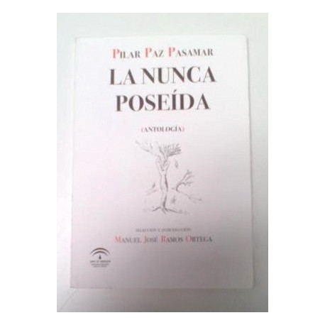 LA NUNCA POSEÍDA (ANTOLOGÍA)