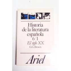 HISTORIA DE LA LITERATURA ESPAÑOLA 6/1 EL SIGLO XX