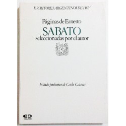 PÁGINAS DE ERNESTO SABATO SELECCIONADAS POR EL AUTOR